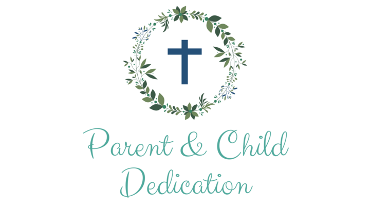 2026 Spring Parent & Child Dedication logo