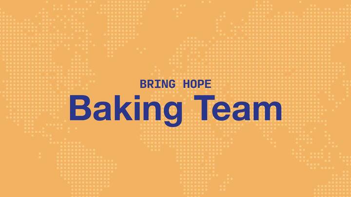 Bring Hope Baking Team Serving Opportunities - Spring 2026 logo