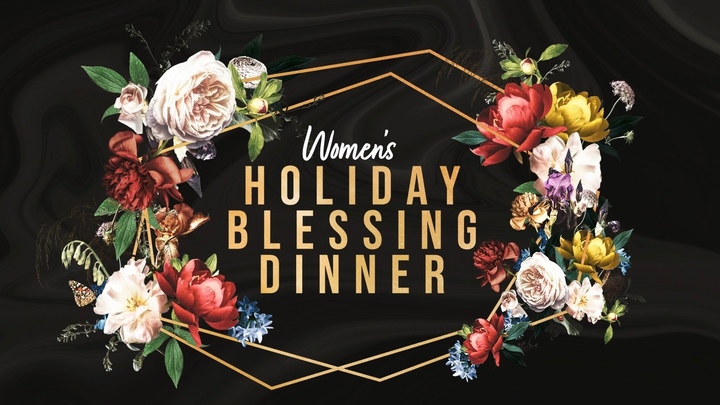 Women's Holiday Blessing Dinner with Guest Speaker Kirby Kelly! logo