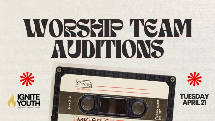 Ignite Worship Team Auditions logo