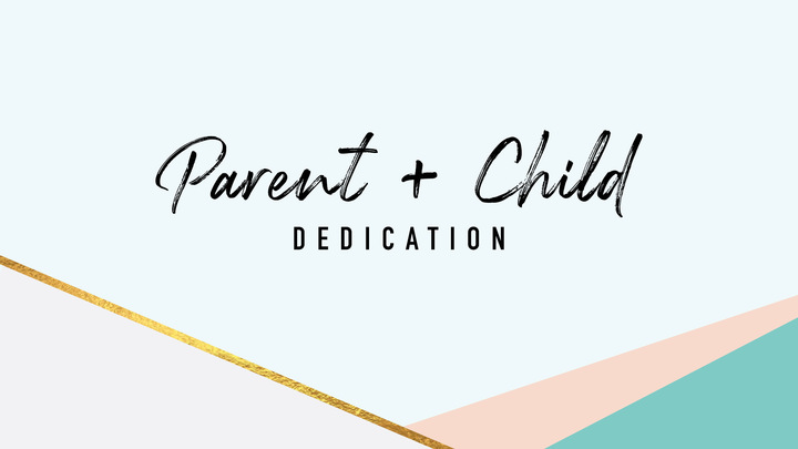 Parent + Child Dedication -  June 2026 logo