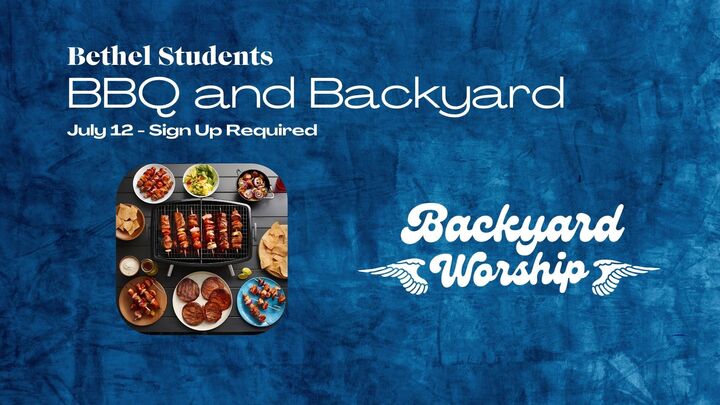 Bethel Students BBQ and Backyard Worship Night logo
