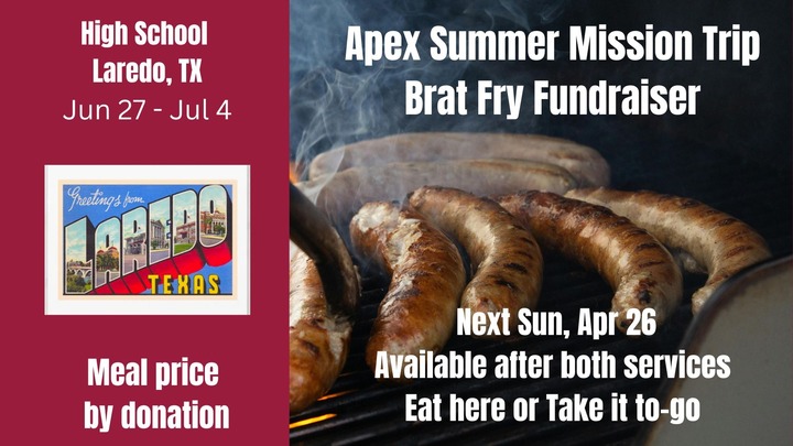 Apex Student Mission Trip Brat Fry Fundraiser logo
