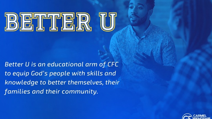 Better U - Carmel Friendship Church