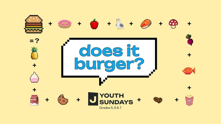 Does It Burger? - Youth Sundays Event logo