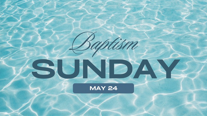 Water Baptisms | Sign up HERE | May 24 @ 10am logo