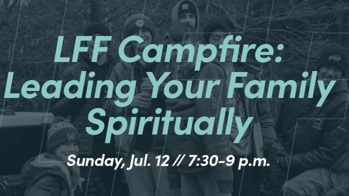 A LFF Campfire: Leading Your Family Spiritually logo