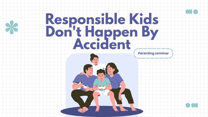 Responsible Kids Don't Happen By Accident- Parenting Seminar logo