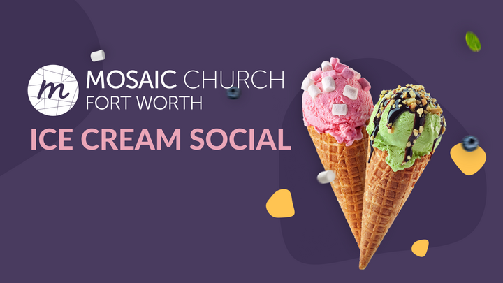 Mosaic Fort Worth - Ice Cream Social logo