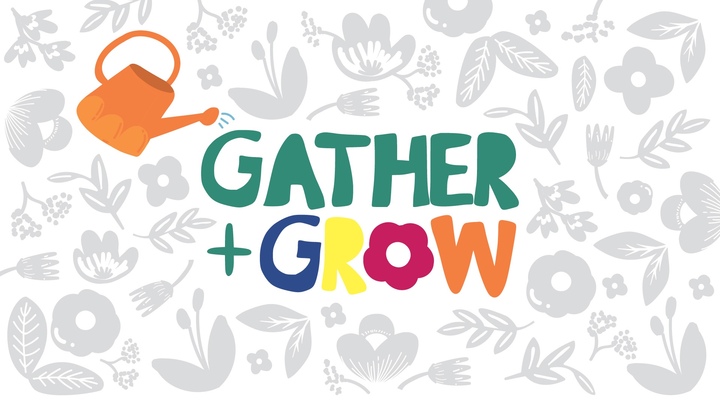 GATHER & GROW!  logo