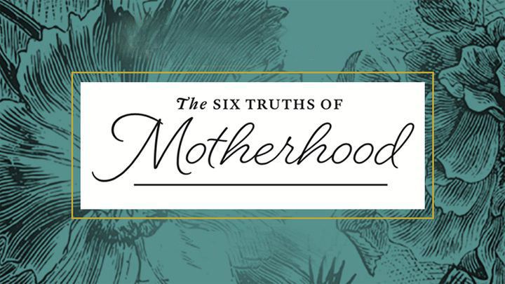 Six Truths of Motherhood - Women (Banning Campus) logo image