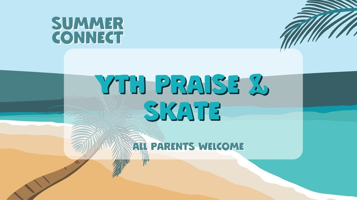 YTH Family Skate Night - Praise and Skate logo