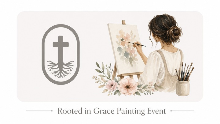 Rooted in Grace Painting Event logo