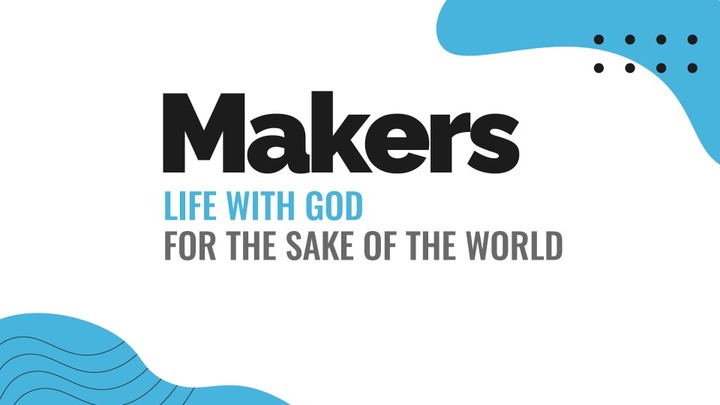 Makers Nights | Life with God for the Sake of the World | Tomball logo