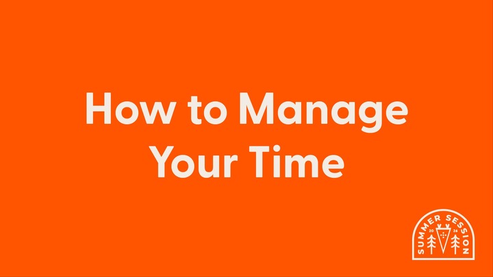 How to Manage Your Time | Summer 2026 logo