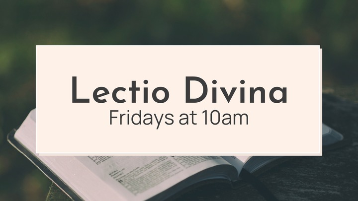 Lectio Divina | Fridays at 10am logo