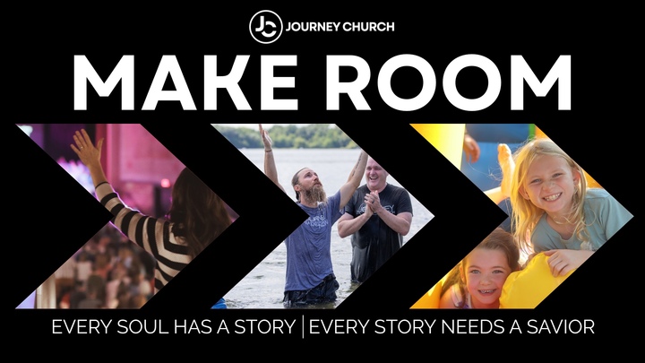Journey Church: "Make Room" - Complimentary Meal Time Selections logo
