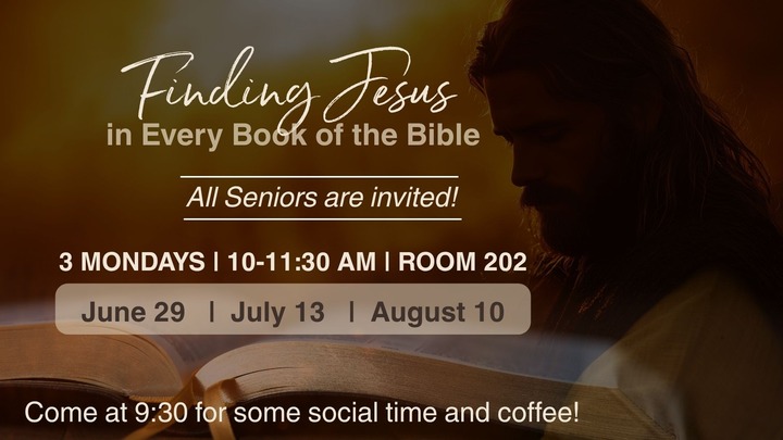 Senior Bible Study - "Finding Jesus In Every Book  of the Bible" logo