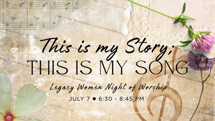 Legacy Women: This is My Story; This is My Song logo