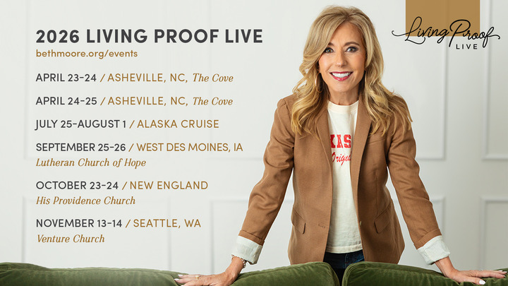 Living Proof Live with Beth Moore- His Providence Church- New England, MA