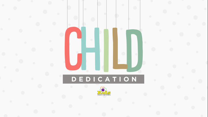 Child Dedication 