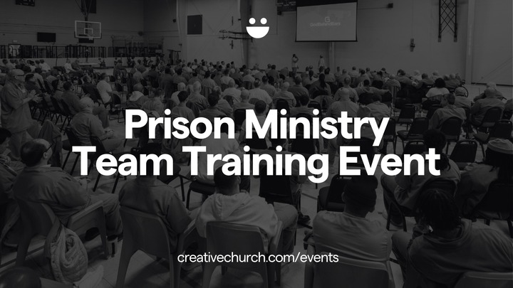 Prison Ministry Team Training Event