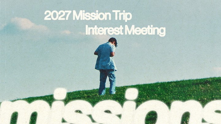 2027 Mission Trip Interest Meeting logo