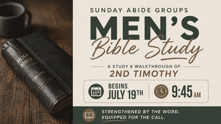Sunday Abide Group -Men's Bible Study