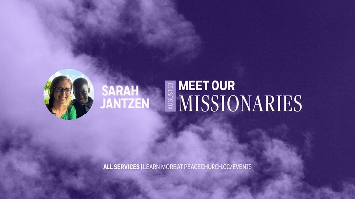 Missionary Visit from Sarah Jantzen | Central Campus