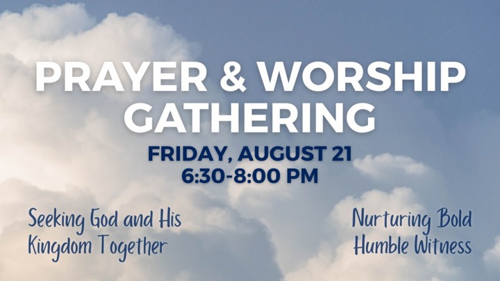Prayer and Worship Gathering
