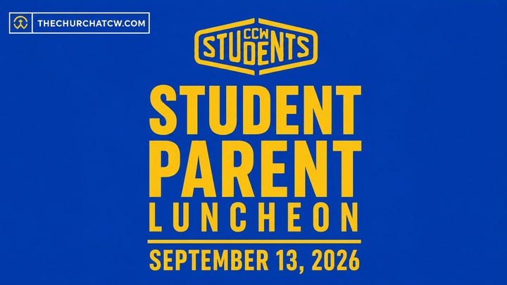 CCW STUDENTS PARENT LUNCHEON