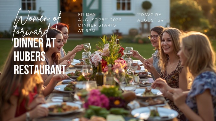 Women of Forward • Dinner at Huber’s Restaurant