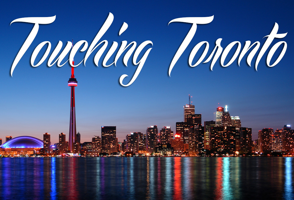 Touching toronto