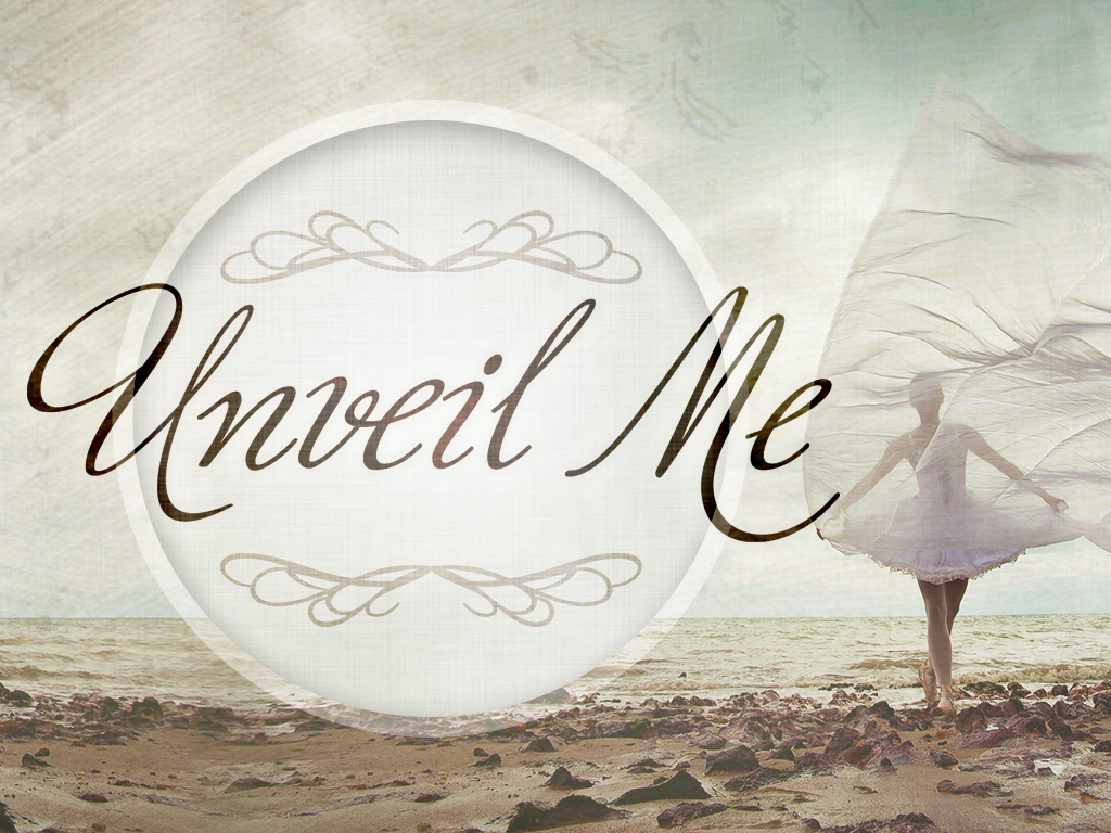 Unveil me