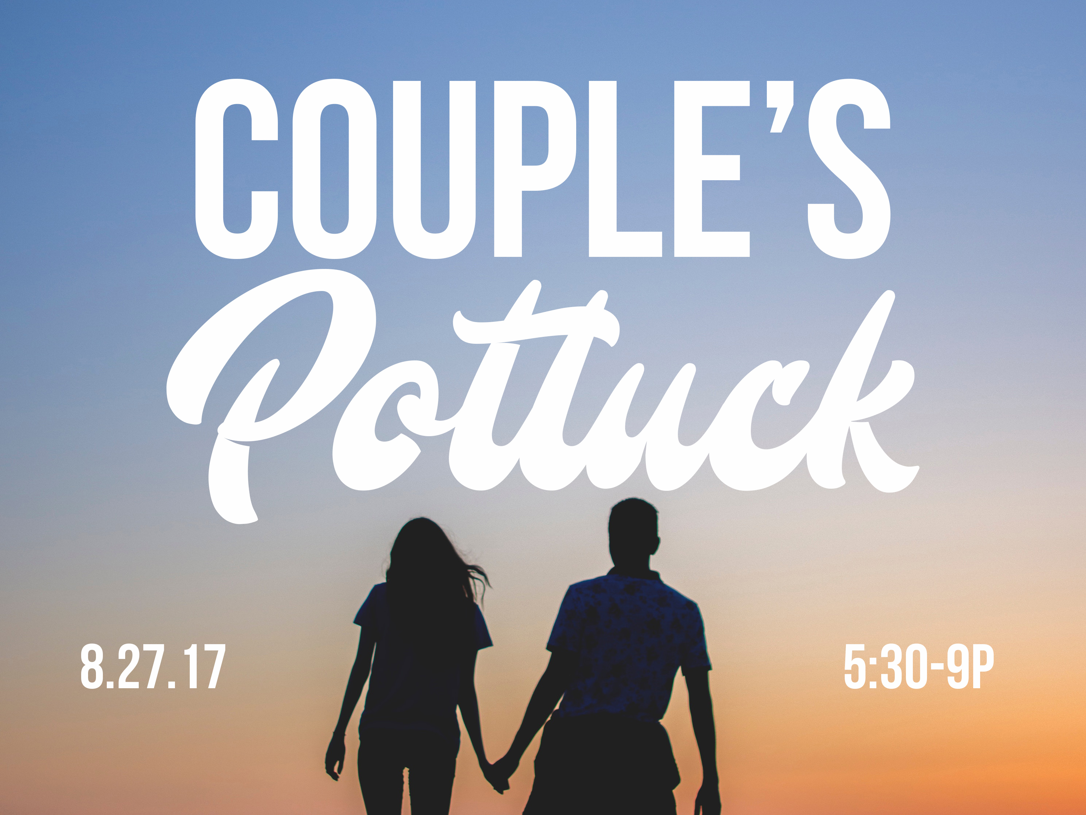 Couples potluck 8.27.17